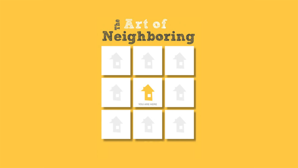 The Art of Neighboring