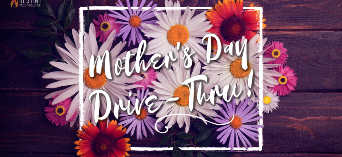 Mother's Day Drive-Thru