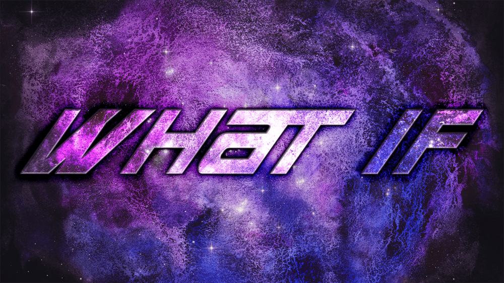 What If?