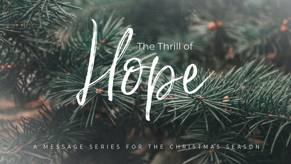 The Thrill of Hope