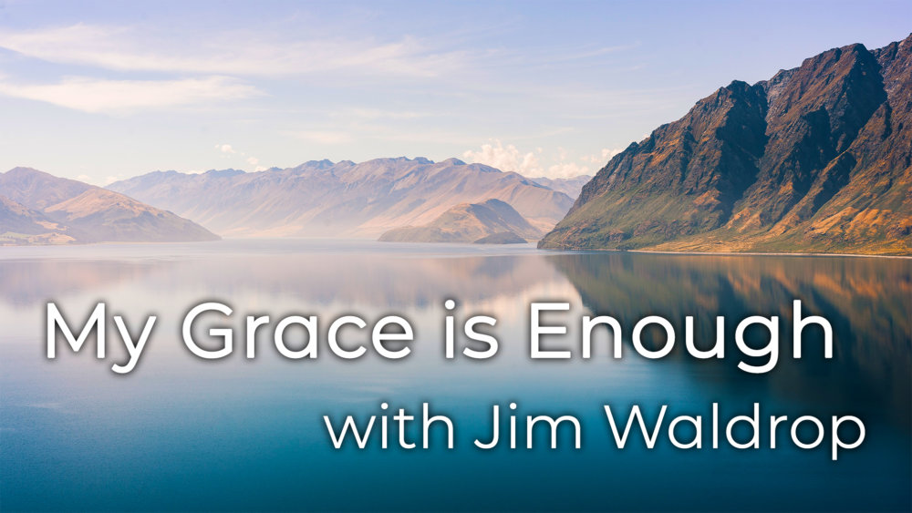 My Grace is Enough