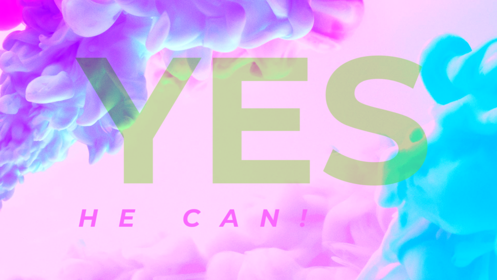 Yes, He Can!