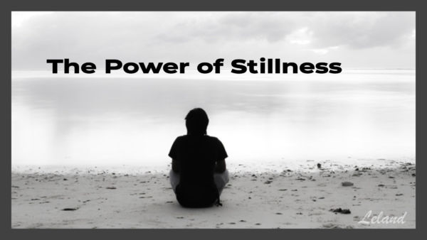 The Power of Stillness Image