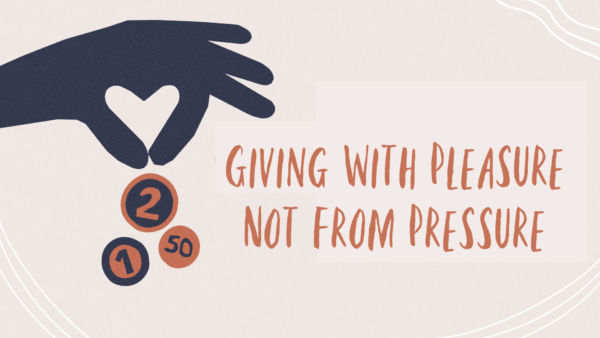 Giving With Pleasure Not From Pressure Image