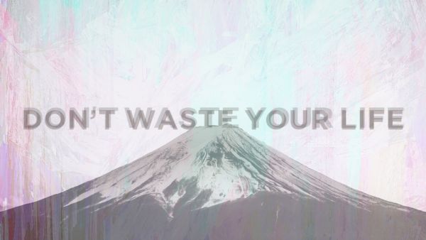 DON’T WASTE YOUR LIFE, Part 6: Your Pain Image